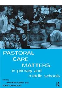 Pastoral Care Matters in Primary and Middle Schools