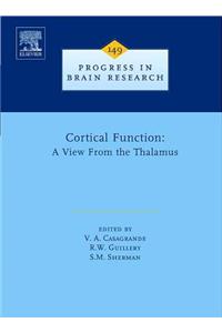 Cortical Function: A View from the Thalamus