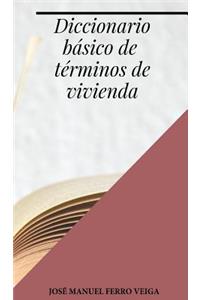Diccionario básico de términos de vivienda
