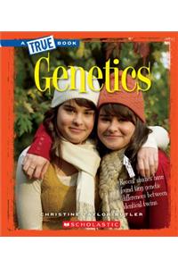 Genetics (a True Book: Greatest Discoveries and Discoverers)