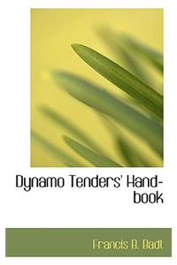 Dynamo Tenders' Hand-Book