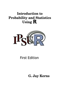 Introduction to Probability and Statistics Using R