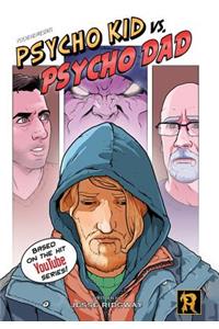 Psycho Kid vs. Psycho Dad