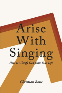 Arise With Singing