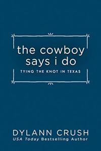 The Cowboy Says I Do