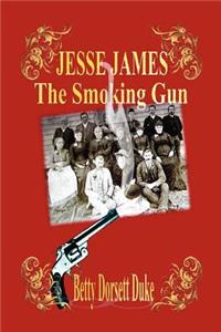 Jesse James - The Smoking Gun