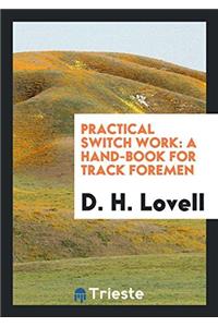 Practical Switch Work