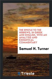 The Epistle to the Hebrews, with Explanatory Notes