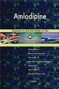 Amlodipine 498 Questions to Ask that Matter to You