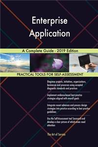 Enterprise Application A Complete Guide - 2019 Edition