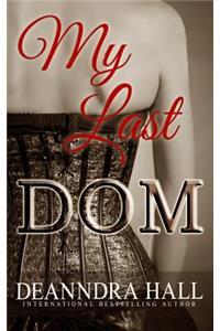 My Last Dom