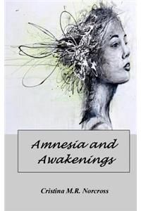 Amnesia and Awakenings