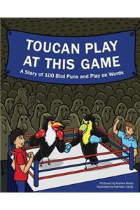 Toucan Play at This Game