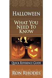 Halloween: What You Need to Know