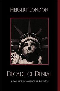 Decade of Denial