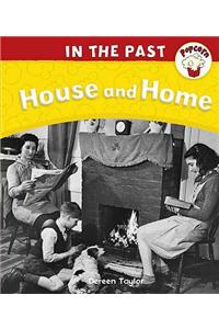 Popcorn: In The Past: House and Home