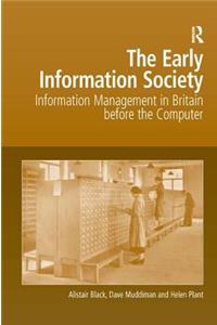 The Early Information Society
