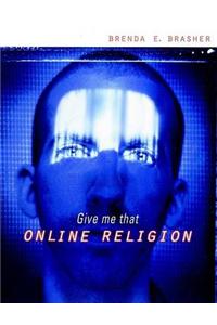 Give Me That Online Religion