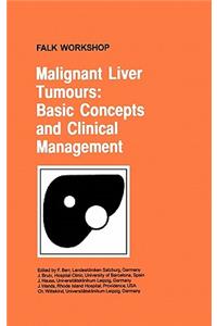 Malignant Liver Tumours: Basic Concepts and Clinical Management