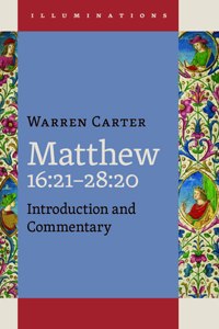 Matthew 16:21-28:20