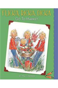 Flicka, Ricka, Dicka Go to Market