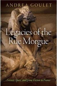 Legacies of the Rue Morgue
