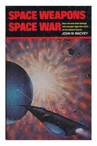 SPACE WEAPONS SPACE WAR