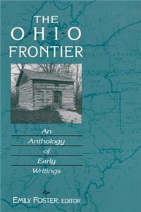 Ohio Frontier: An Anthology of Early Writings
