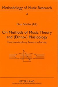 On Methods of Music Theory and (Ethno-) Musicology