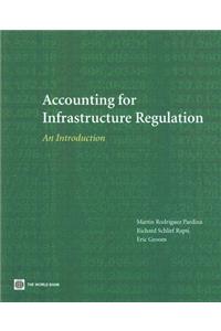 Accounting for Infrastructure Regulation