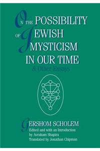 On the Possibility of Jewish Mysticism in Our Time