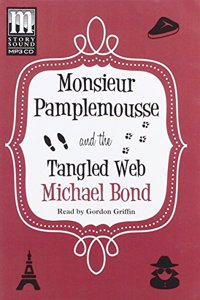 Monsieur Pamplemousse and the Tangled Web