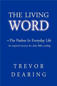 Living Word - The Psalms in Everyday Life