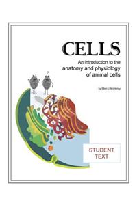 Cells; Student Text