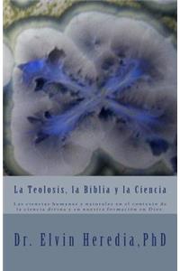 Teolosis, la Biblia y la Ciencia