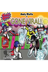 Andy Biotic Gone Viral