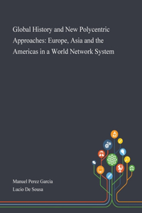 Global History and New Polycentric Approaches