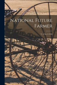 National Future Farmer; v. 4 no. 4 1956