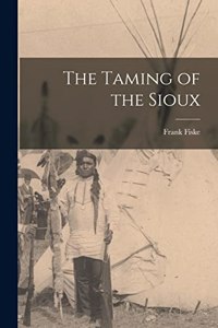 Taming of the Sioux