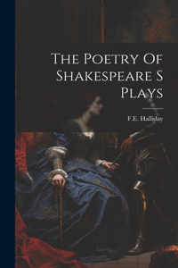 Poetry Of Shakespeare S Plays