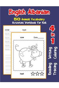 English Albanian 50 Animals Vocabulary Activities Workbook for Kids