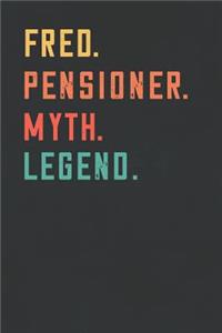 Fred. Pensioner. Myth. Legend.