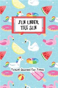 Fun Under The Sun Travel Journal For Teens