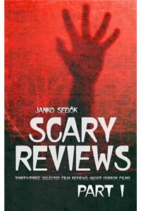 Scary Reviews - Part I