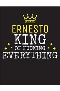 ERNESTO - King Of Fucking Everything