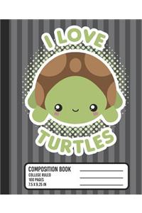I Love Turtles Composition Book