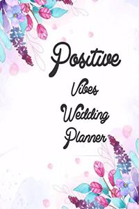 Positive Vibes Wedding Planner