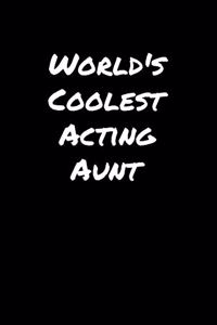 World's Coolest Acting Aunt