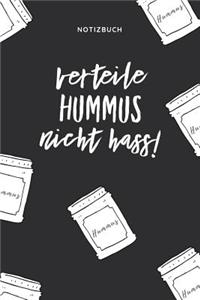 Verteile Hummus Nicht Hass Notizbuch