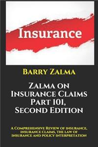 Zalma on Insurance Claims Part 101, Second Edition